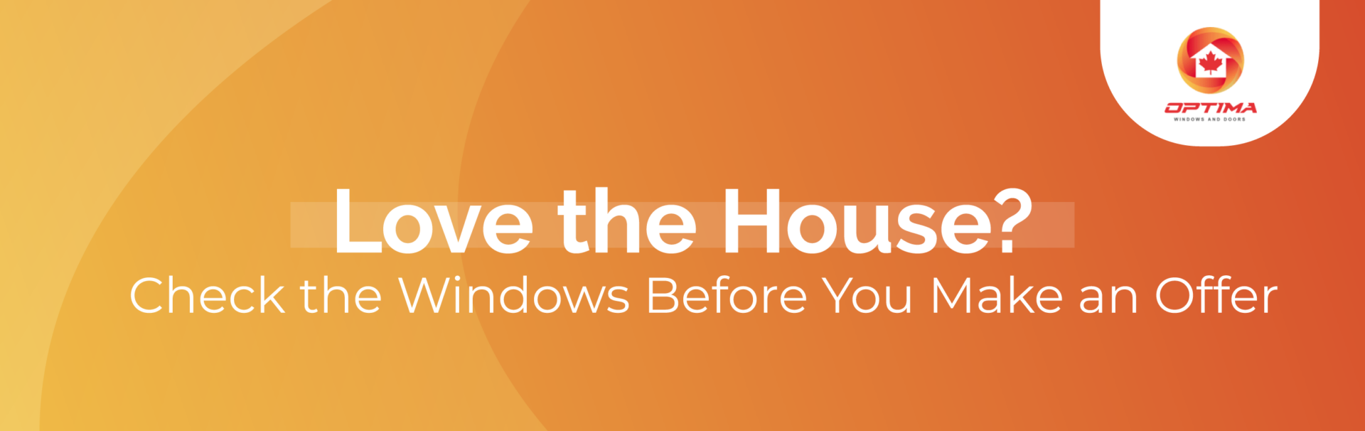 Check the windows before making an offer on a Toronto home